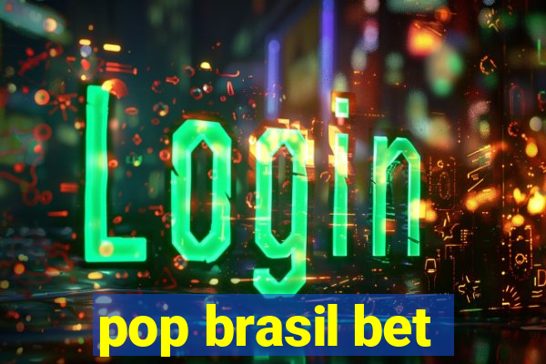 pop brasil bet